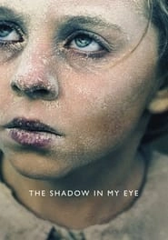 The Shadow in My Eye HD