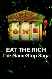 Watch Eat the Rich: The GameStop Saga