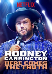 Rodney Carrington: Here Comes the Truth hd