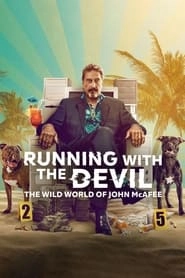 Running with the Devil: The Wild World of John McAfee hd