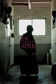 The End of April hd