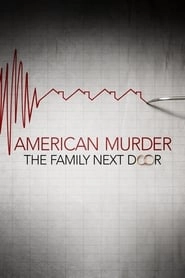American Murder: The Family Next Door hd