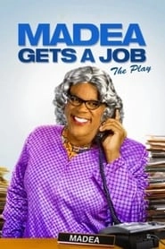 Tyler Perry's Madea Gets A Job - The Play hd