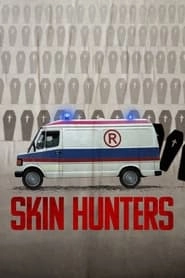 Watch Skin Hunters