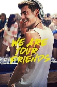 We Are Your Friends hd