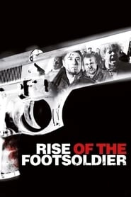 Rise of the Footsoldier hd