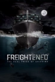 Freightened: The Real Price of Shipping HD