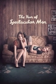 The Year of Spectacular Men hd