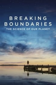 Breaking Boundaries: The Science of Our Planet hd