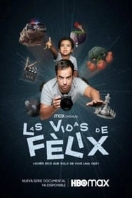 Watch Las vidas de Félix