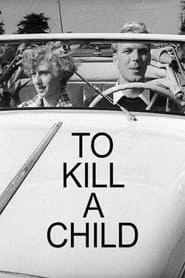 To Kill a Child hd