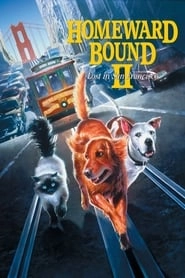 Homeward Bound II: Lost in San Francisco hd