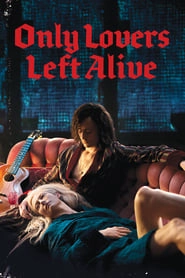Only Lovers Left Alive hd