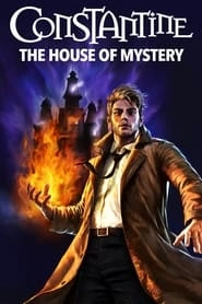 Constantine: The House of Mystery hd