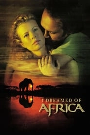 I Dreamed of Africa hd