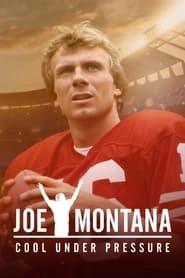 Joe Montana: Cool Under Pressure hd