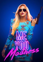 Me You Madness hd