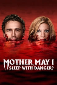 Mother, May I Sleep with Danger? hd