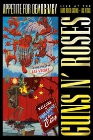 Guns N' Roses: Appetite for Democracy – Live at the Hard Rock Casino, Las Vegas hd