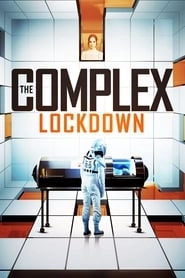 The Complex: Lockdown hd