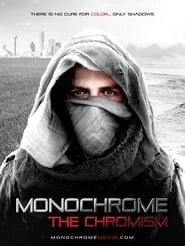 Monochrome: The Chromism hd