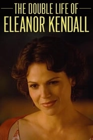 The Double Life of Eleanor Kendall hd