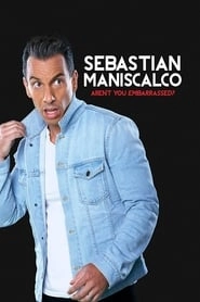 Sebastian Maniscalco: Aren't You Embarrassed? hd