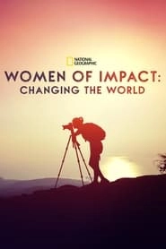 Women of Impact: Changing the World HD