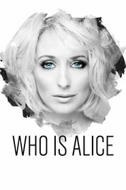 Who Is Alice? hd
