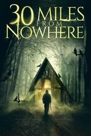 30 Miles from Nowhere hd