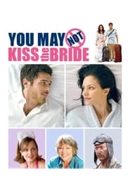 You May Not Kiss the Bride hd