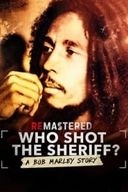 ReMastered: Who Shot the Sheriff hd