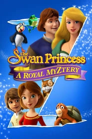 The Swan Princess: A Royal Myztery hd