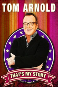 Tom Arnold: That's My Story And I'm Sticking To It! HD