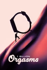 1 Billion Orgasms hd