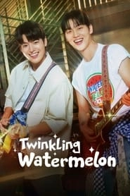 Watch Twinkling Watermelon