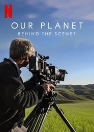 Our Planet: Behind The Scenes hd