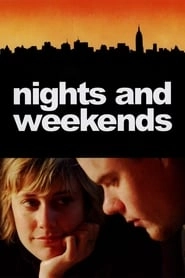 Nights and Weekends hd