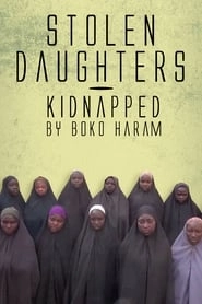 Stolen Daughters: Kidnapped By Boko Haram hd
