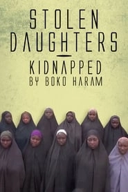 Stolen Daughters: Kidnapped By Boko Haram HD