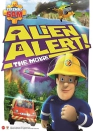 Fireman Sam: Alien Alert! The Movie hd