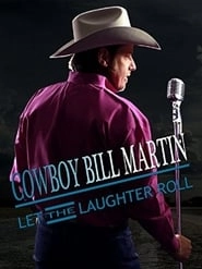 Cowboy Bill Martin: Let the Laughter Roll hd