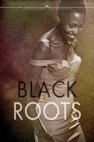 Black Roots hd
