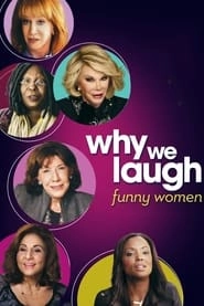 Why We Laugh: Funny Women hd