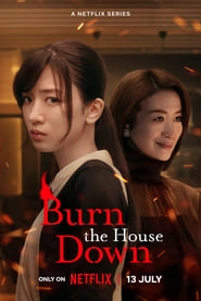 Watch Burn the House Down