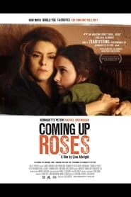 Coming Up Roses hd