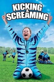 Kicking & Screaming hd