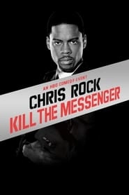 Chris Rock: Kill the Messenger hd