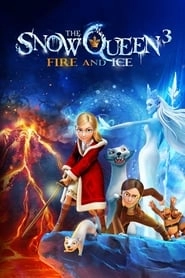The Snow Queen 3: Fire and Ice hd