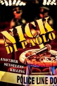 Nick Di Paolo: Another Senseless Killing hd